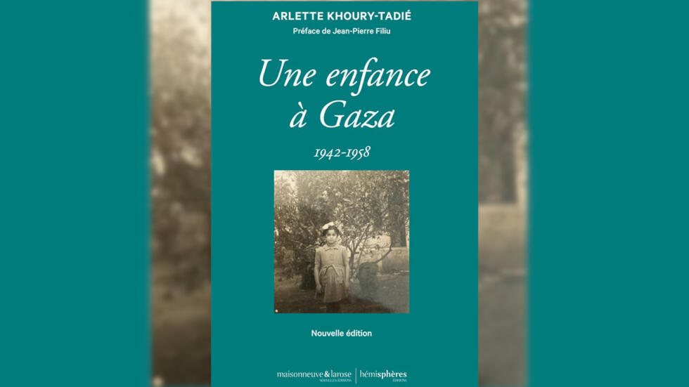 « Une enfance à Gaza 1942-1958 »  d’Arlette Khoury-Tadié